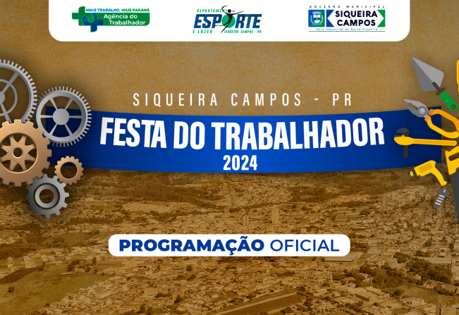 Programação: Festa do Trabalhador 2024 em Siqueira Campos