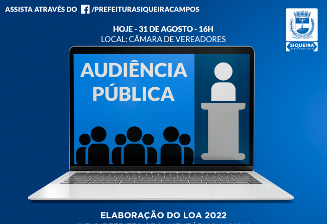 Audiência Pública: elaboração do LOA 2022 e PPA 2022 - 2025